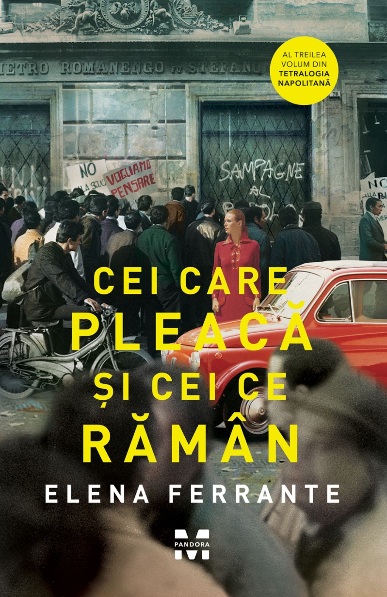Cei care pleacă și cei ce rămân. Al treilea volum din tetralogia napolitană
