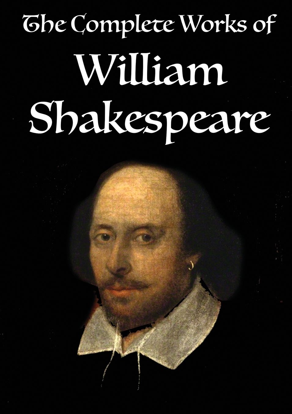 The Complete Works of William Shakespeare: Volume 1 of 3