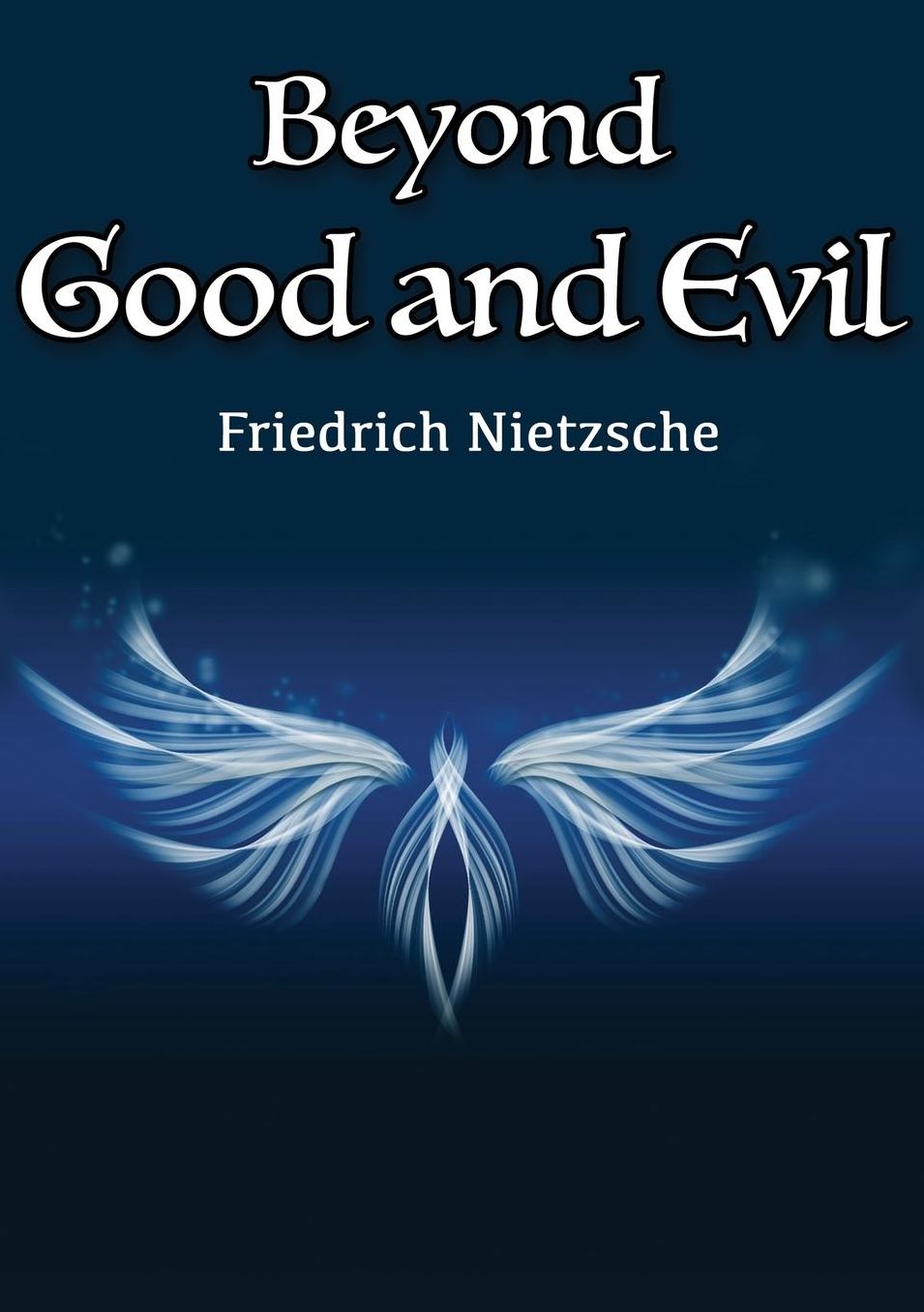 Beyond Good and Evil