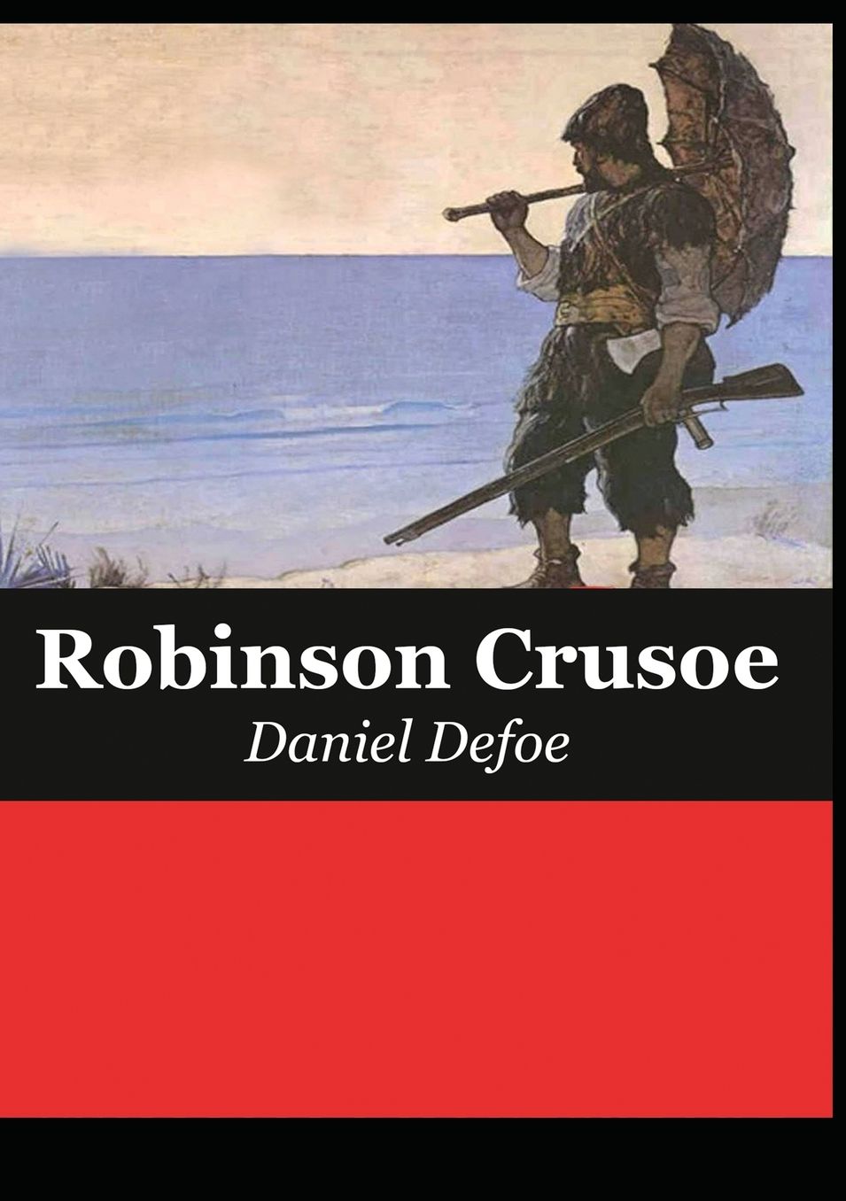 The Life and Adventures of Robinson Crusoe