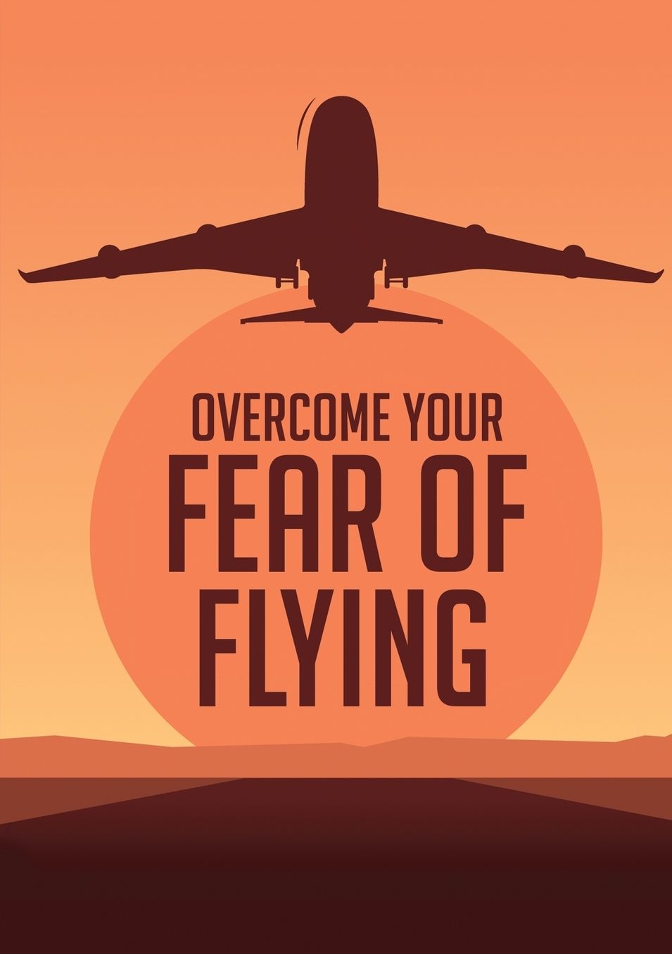 Overcome Your F??r ?f Flying