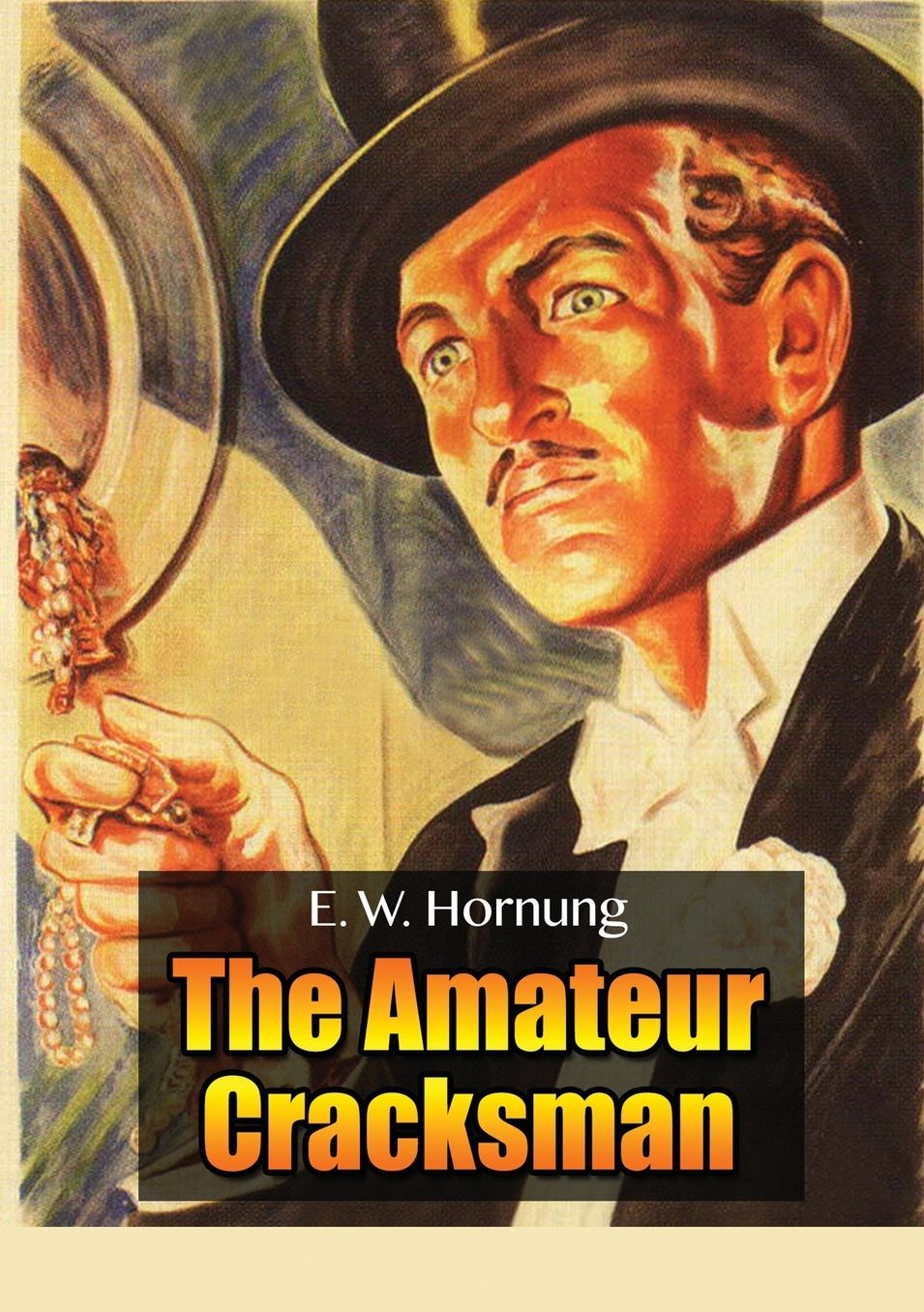 Raffles: The Amateur Cracksman