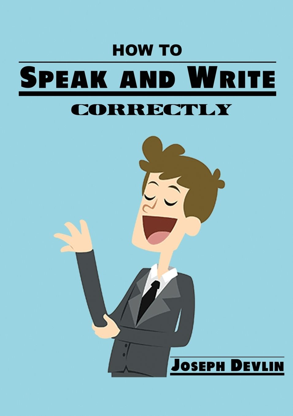 How to Speak and Write Correctly