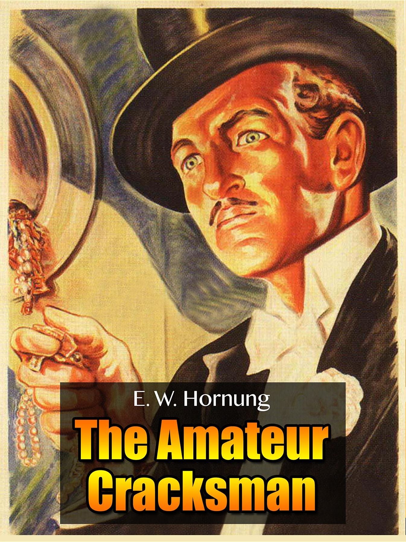 Raffles: The Amateur Cracksman