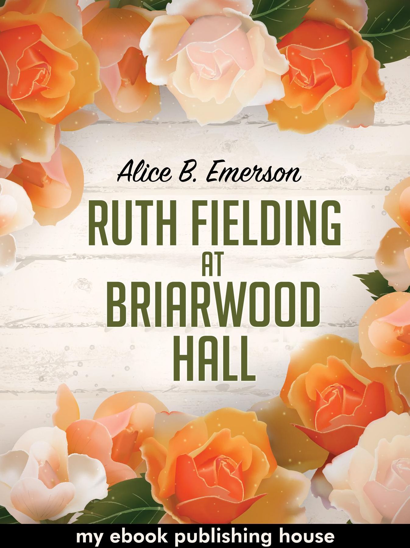 Ruth Fielding at Briarwood Hall