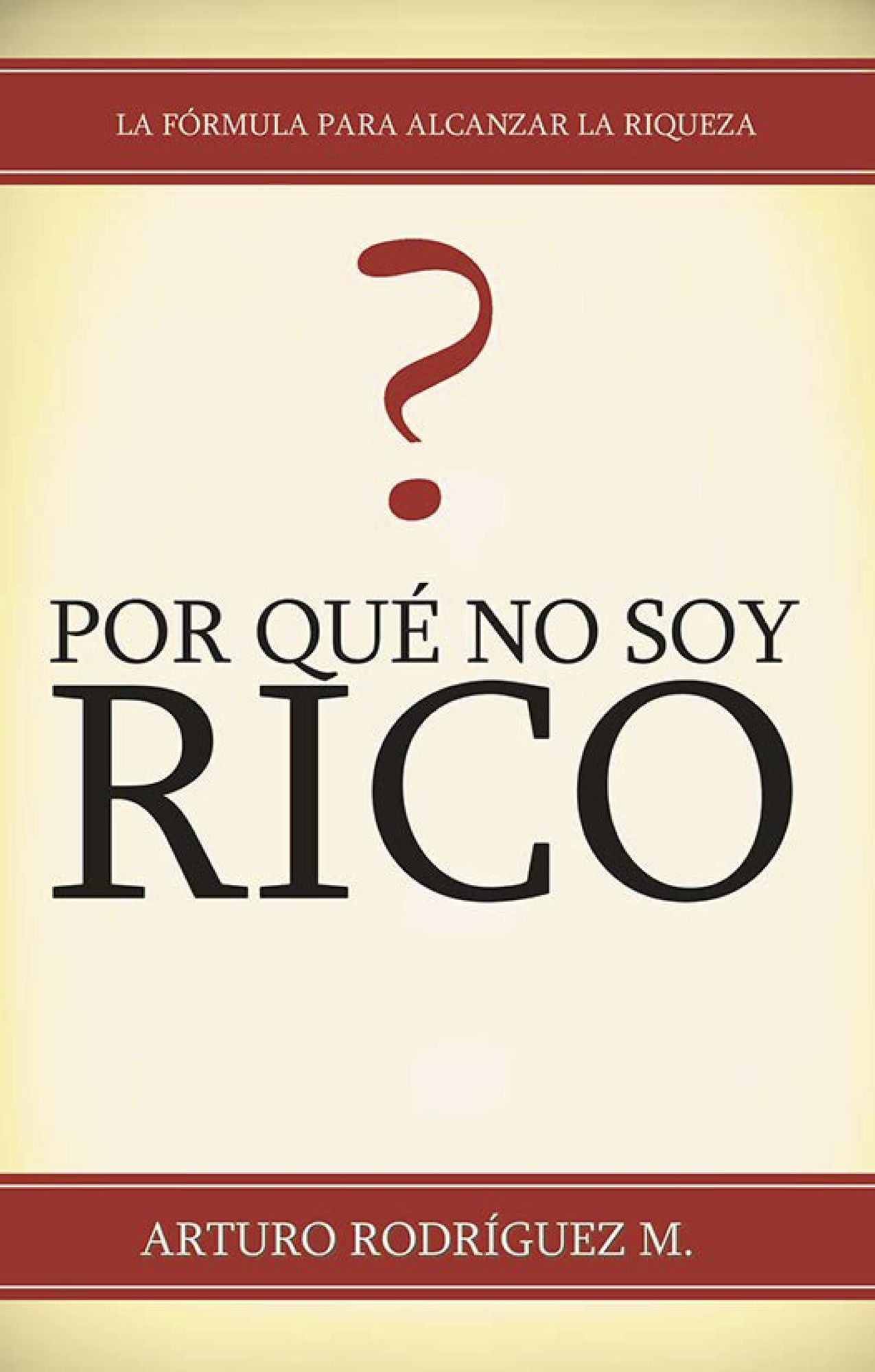 Por Qué No Soy Rico?