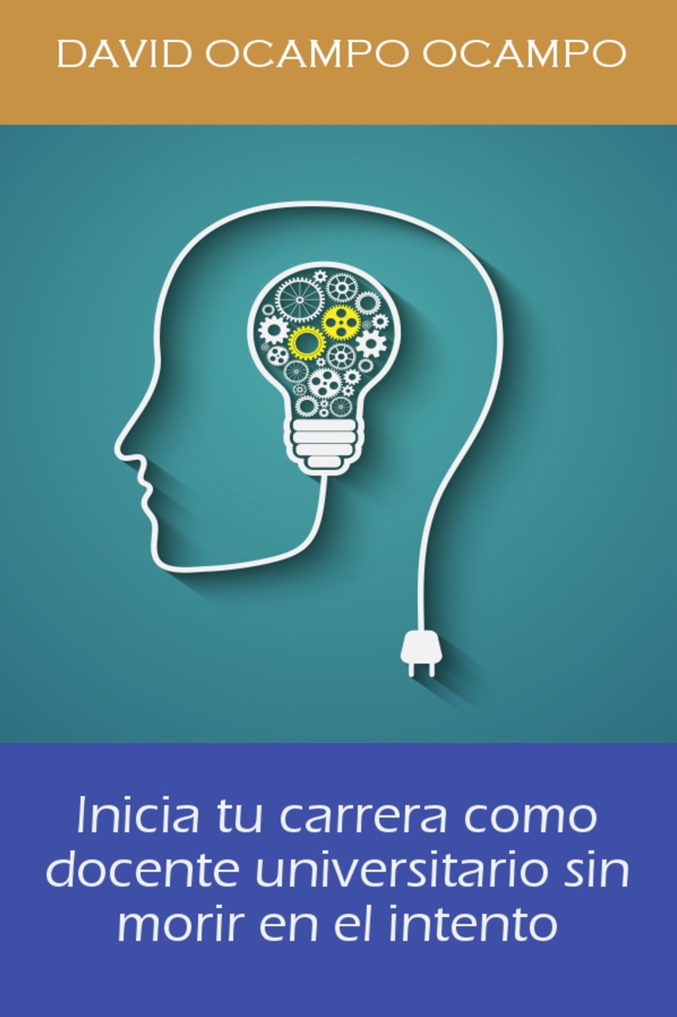 Inicia Tu Carrera Como Docente Universitario Sin Morir En El Intento.