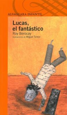 Lucas, el fantastico
