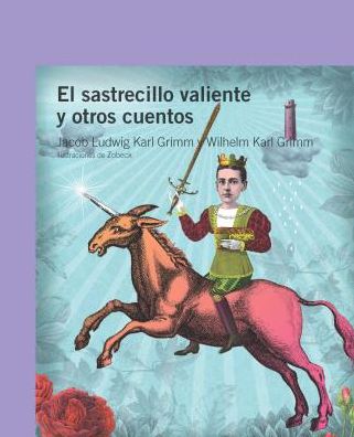 El sastrecillo valiente y otros cuentos