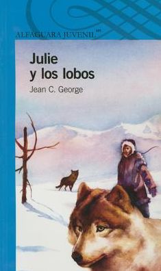 Julie y Los Lobos: Julie of the Wolves
