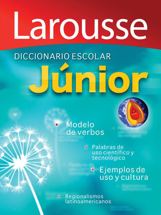 Diccionario Escolar Junior: Larousse Junior School Dictionary