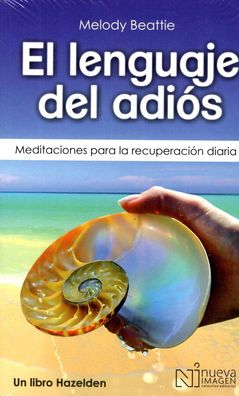 Spanish The Language of Letting Go: Daily Meditations on Codependency