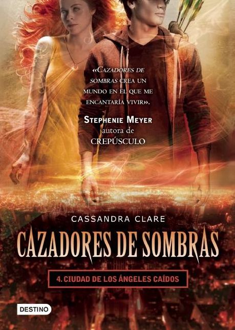 Ciudad de los ángeles caídos. Cazadores de sombras 4 (City of Fallen Angels)