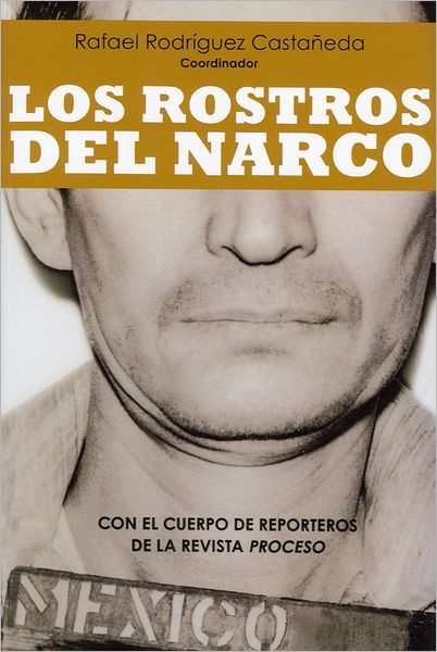 Los Rostros del Narco