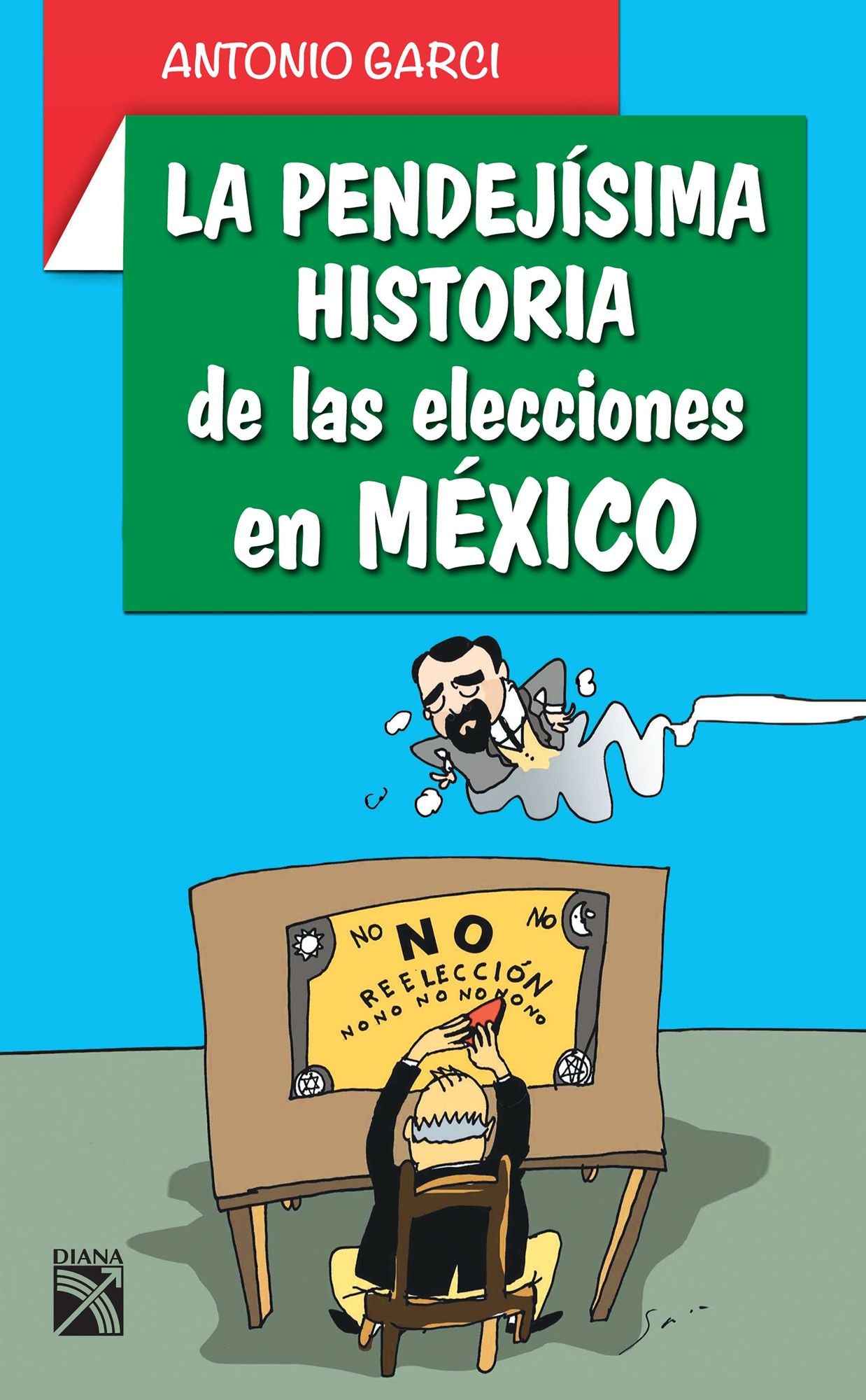 La pendejísima historia de las elecciones en México