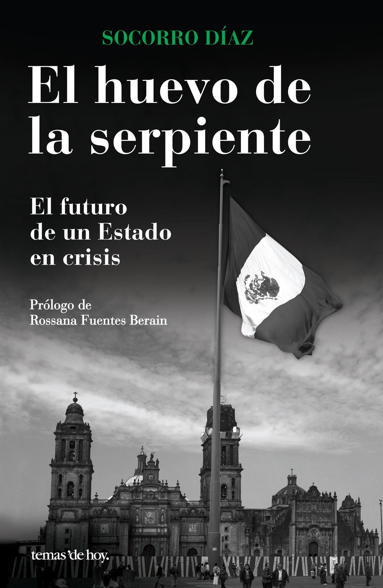 El huevo de la serpiente. El futuro de un estado: El futuro de un estado