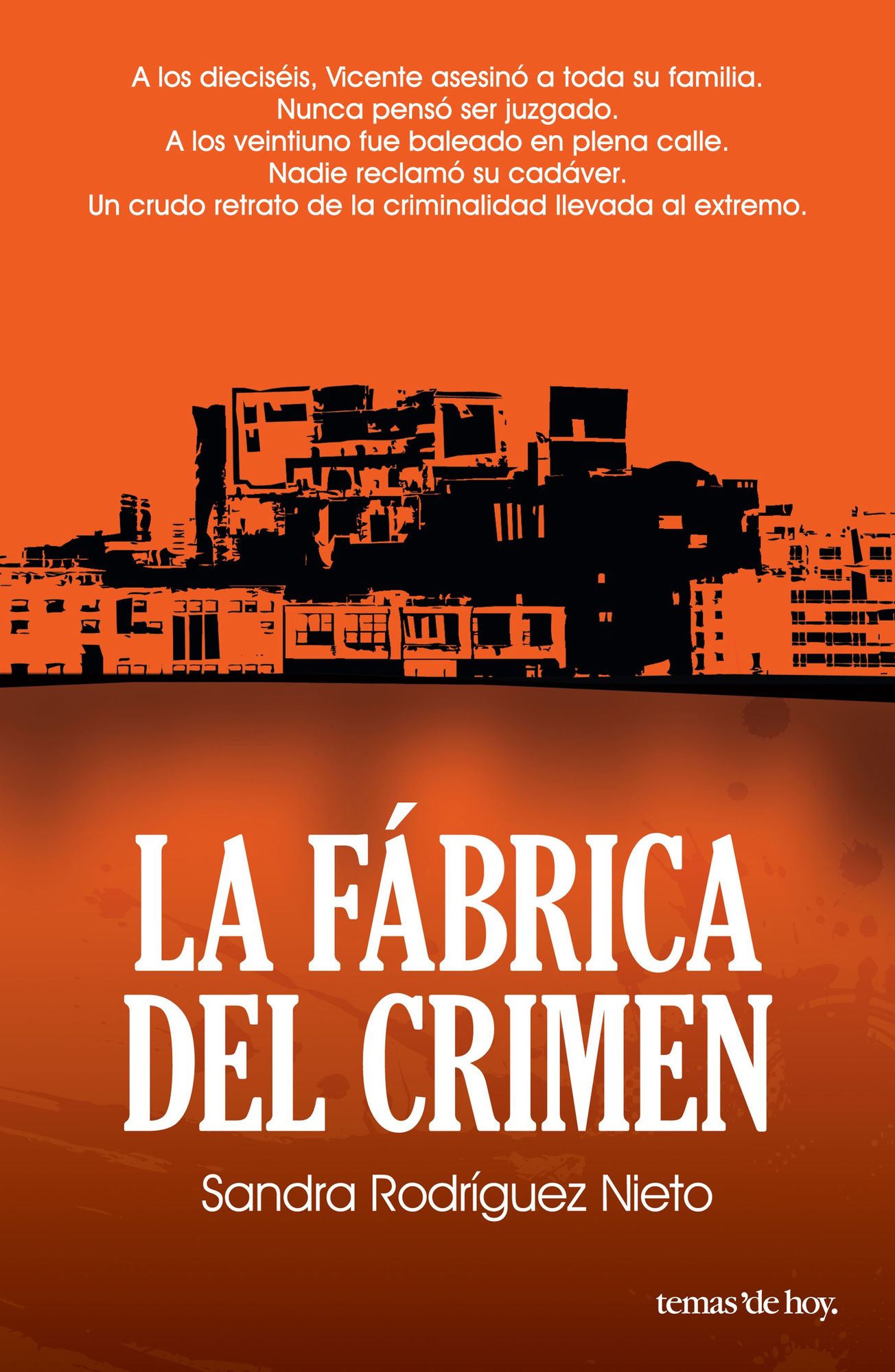 La fábrica del crimen