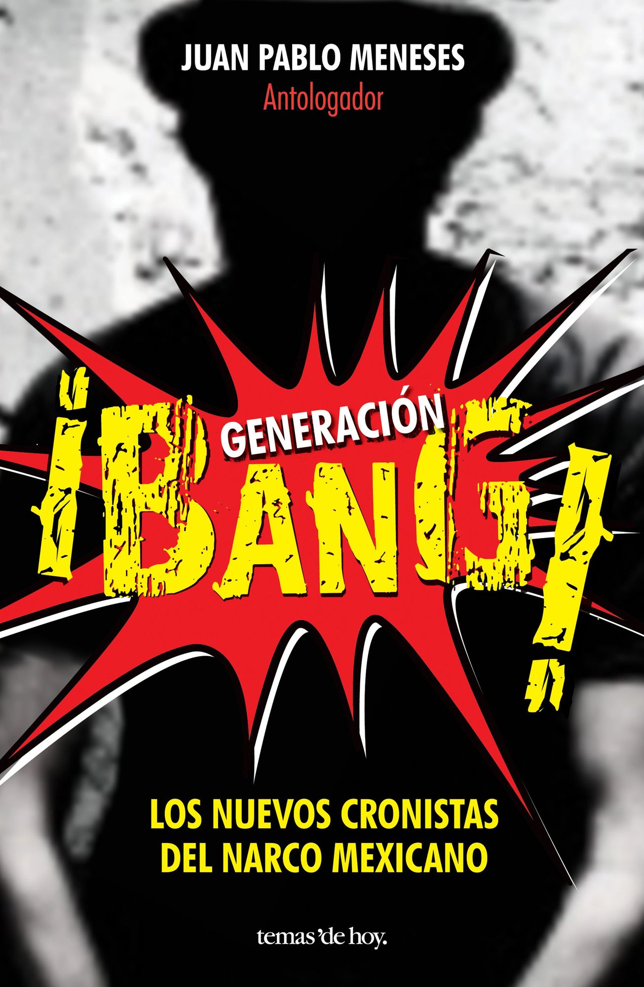 Generación Bang!: Los nuevos cronistas del narco mexicano