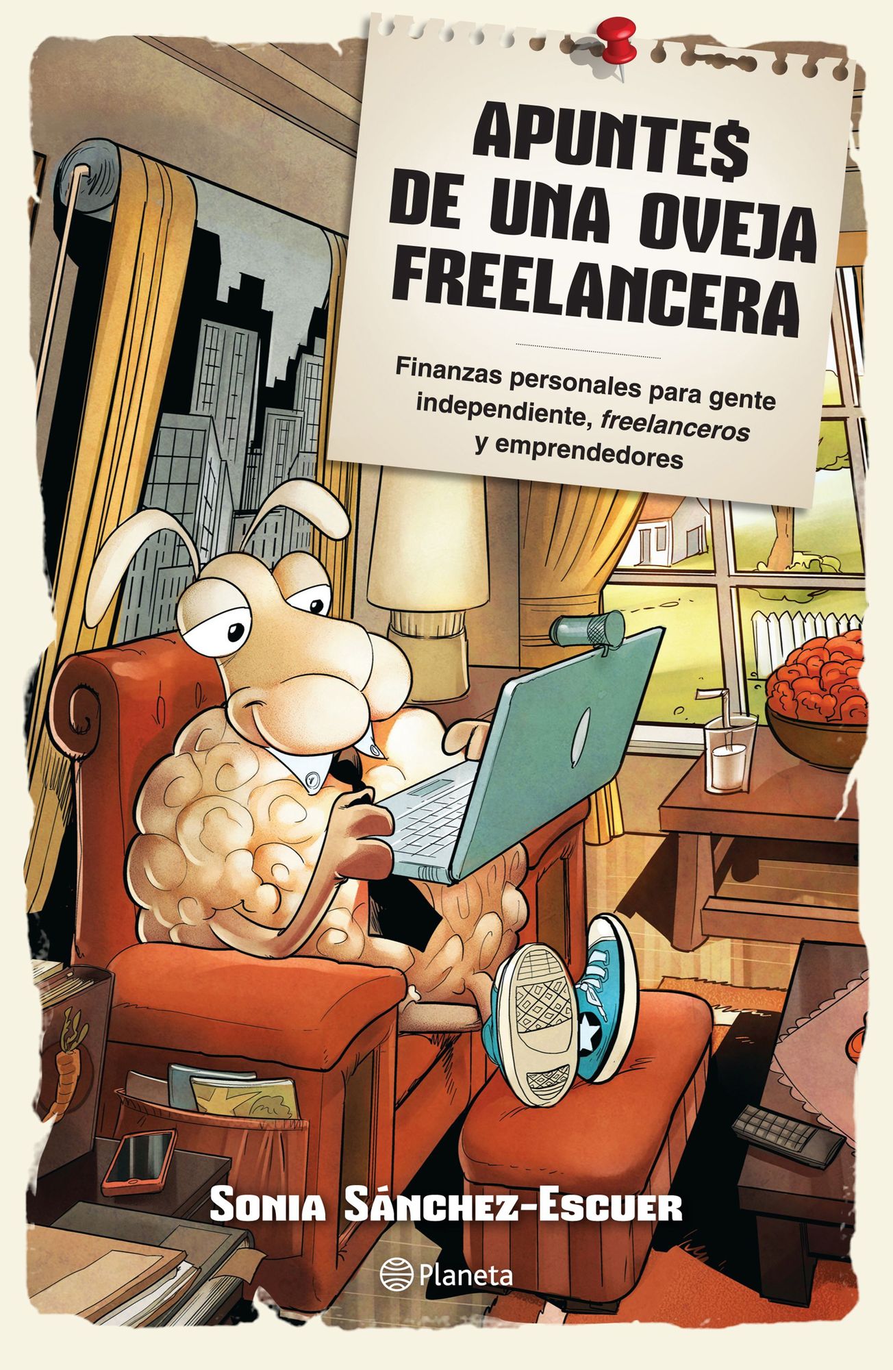 Apuntes de una oveja freelancera: Finanzas personales para gente independiente, freelanceros y emprendedores