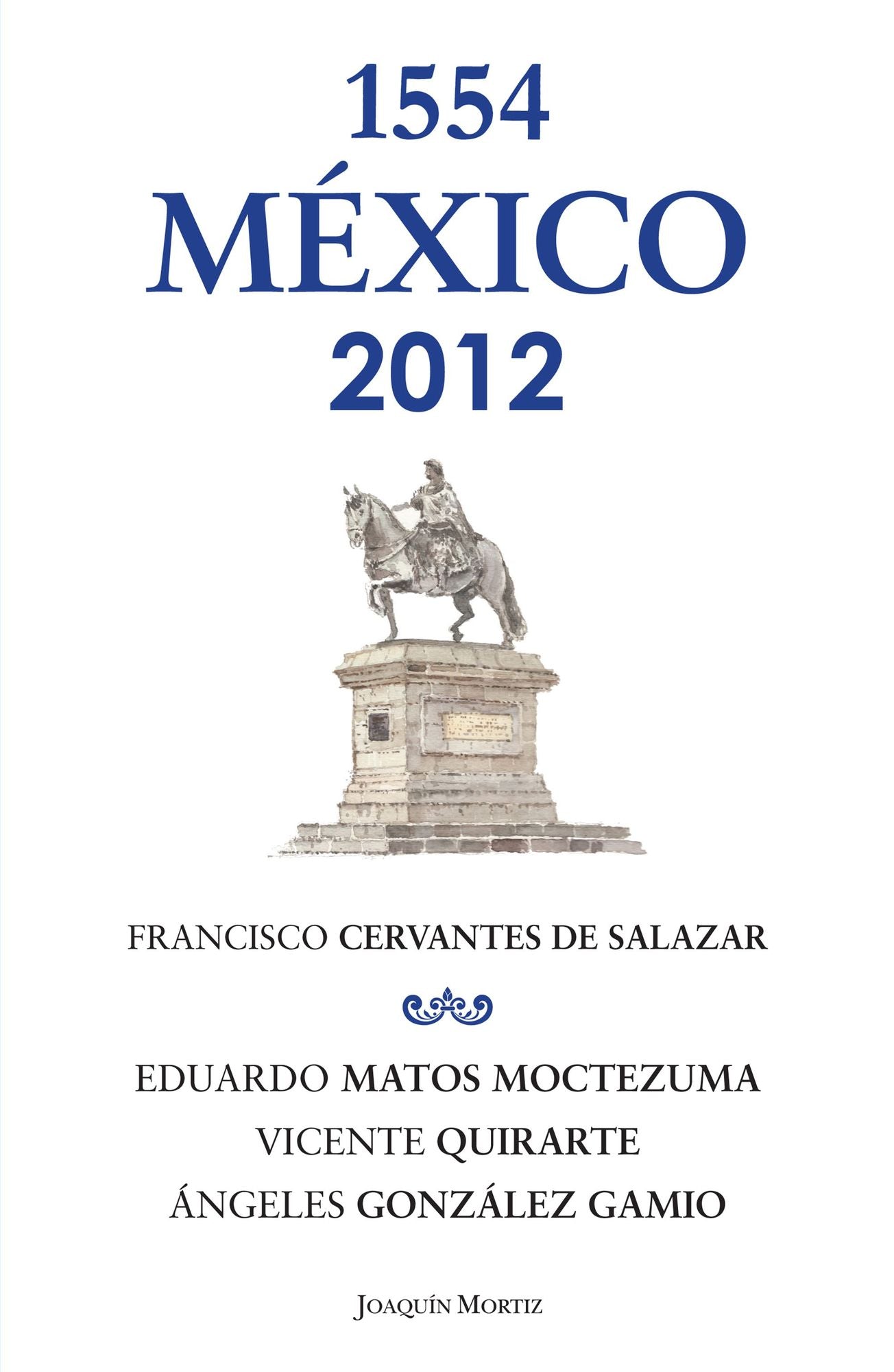 México 1554 -2012