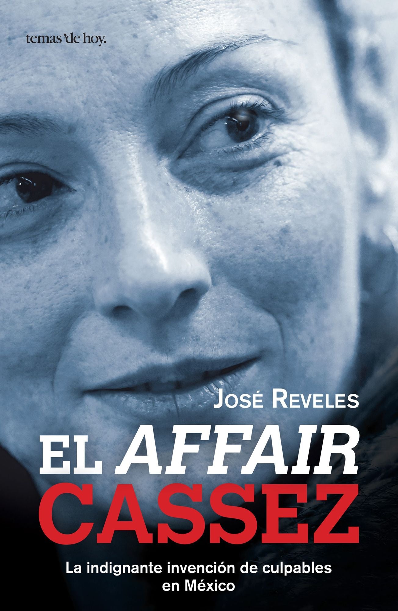 El affair Cassez: La indignante invención de culpables en México