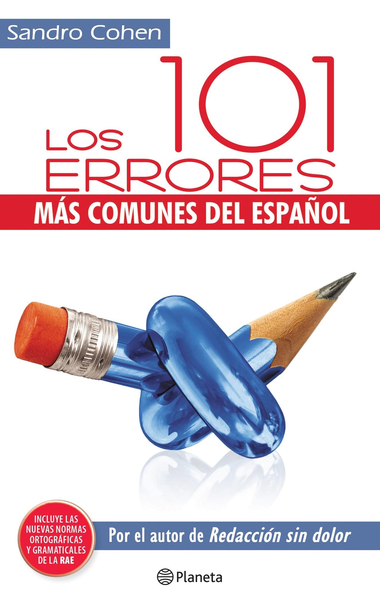 Los 101 errores más comunes del español: más comunes del español