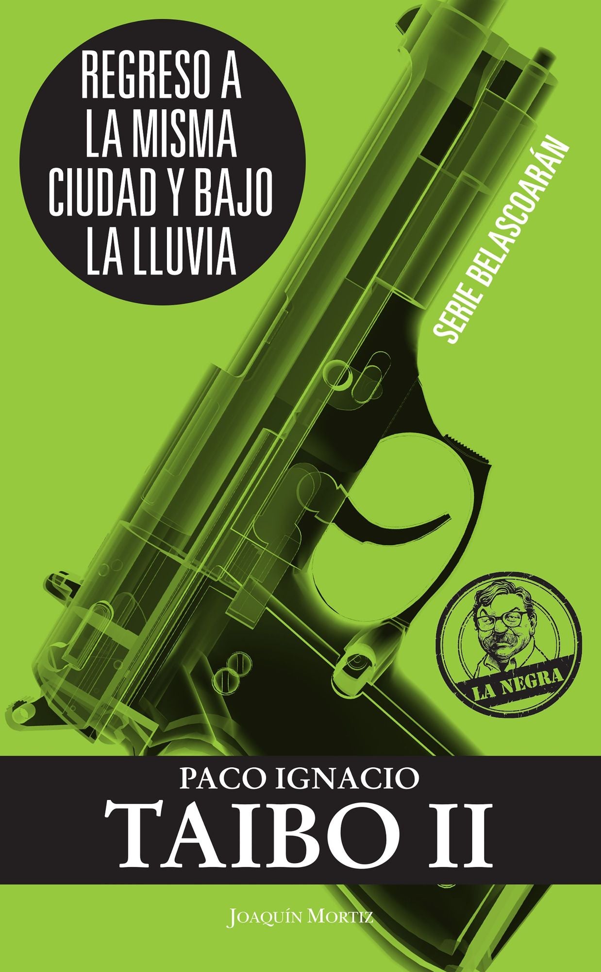 Regreso a la misma ciudad y bajo la lluvia: Serie Belascoarán