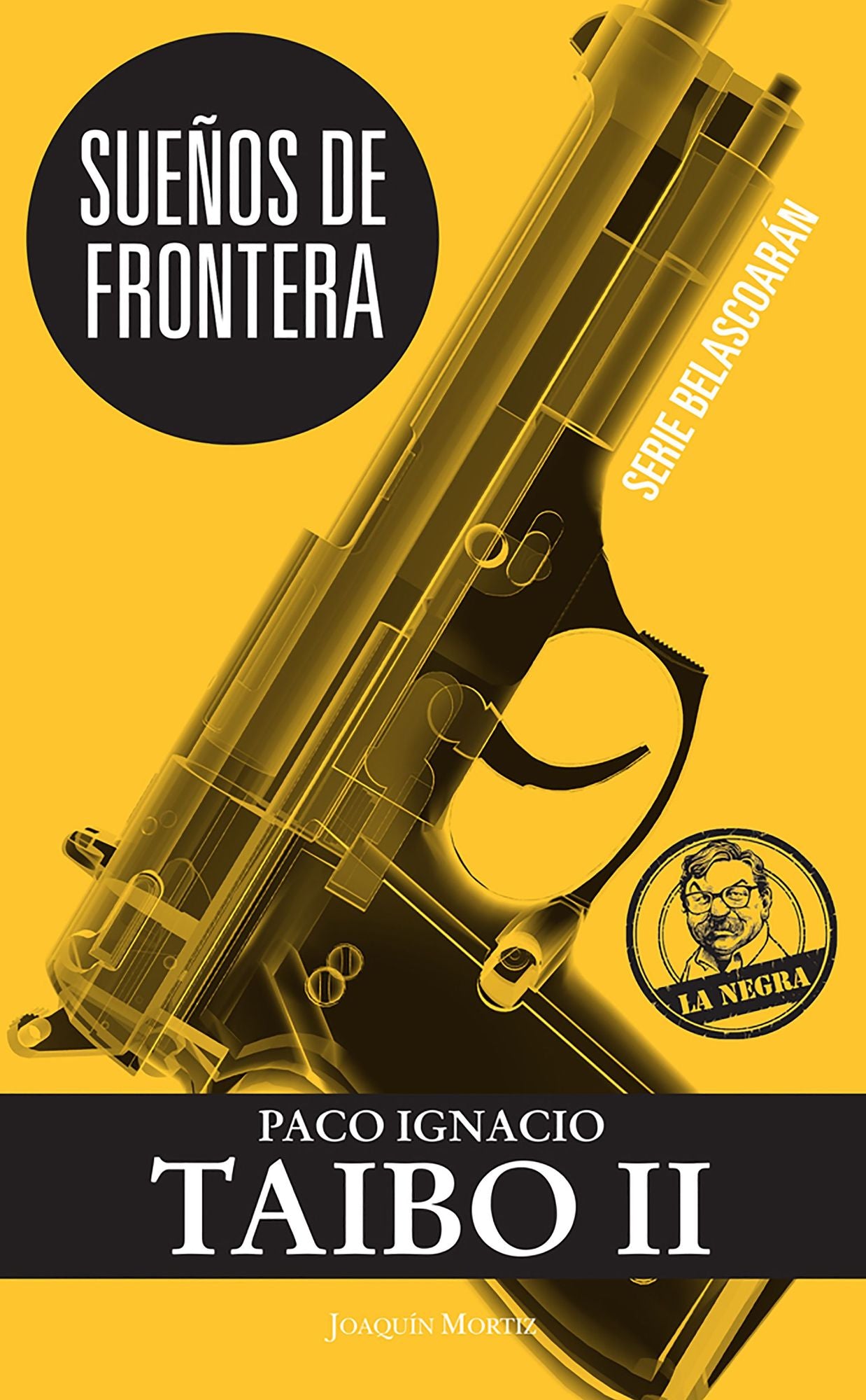 Sueños de frontera: Serie Belascoarán