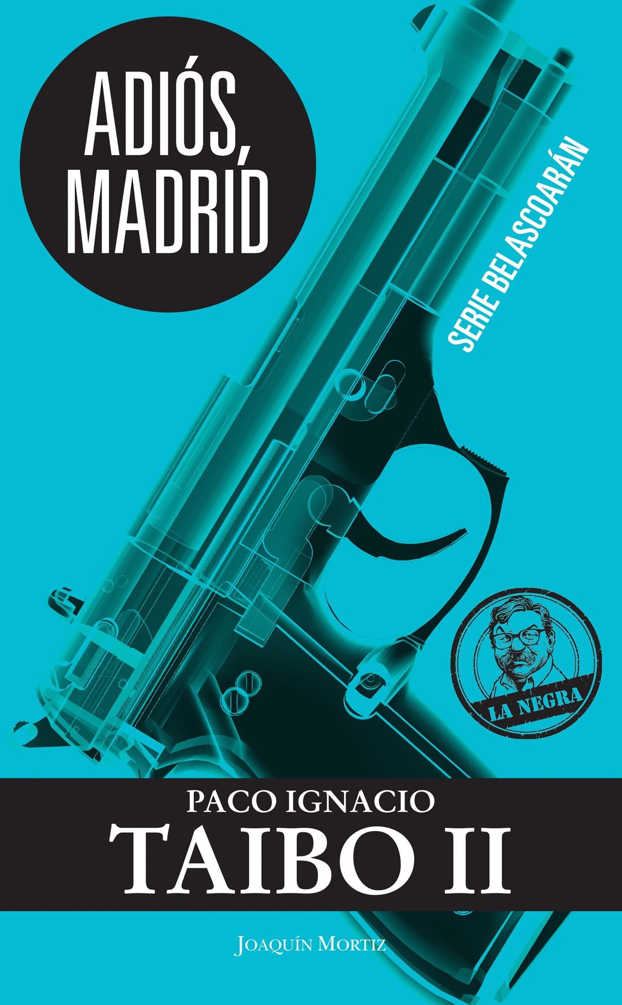 Adiós, Madrid: Serie Belascoarán