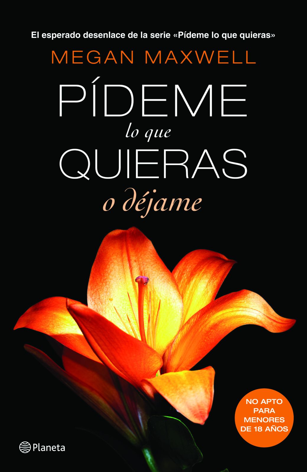 Pideme lo que quieras, o dejame