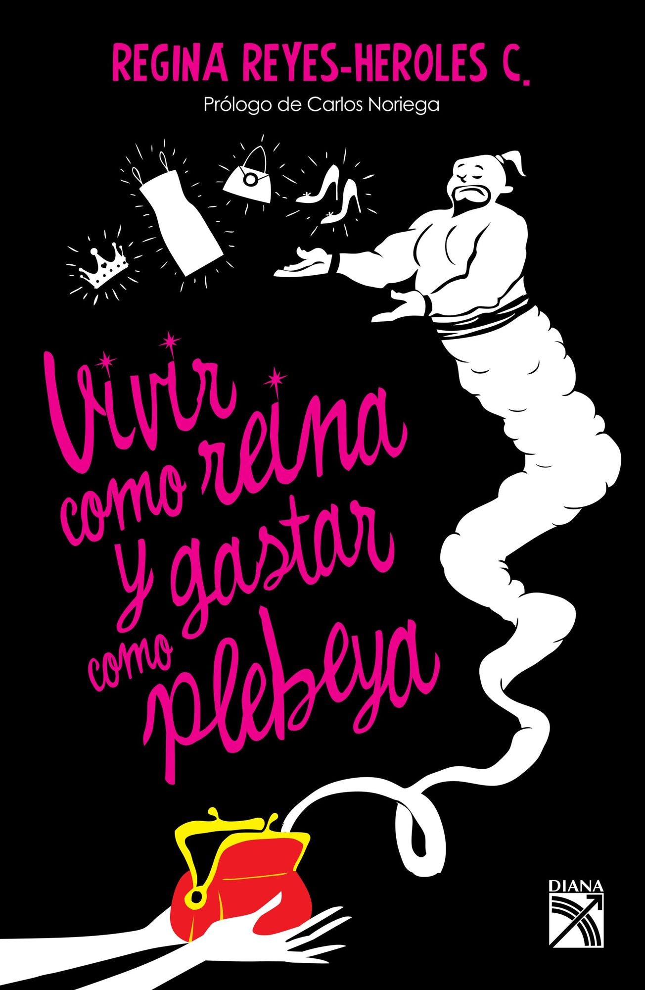 Vivir como reina y gastar como plebeya