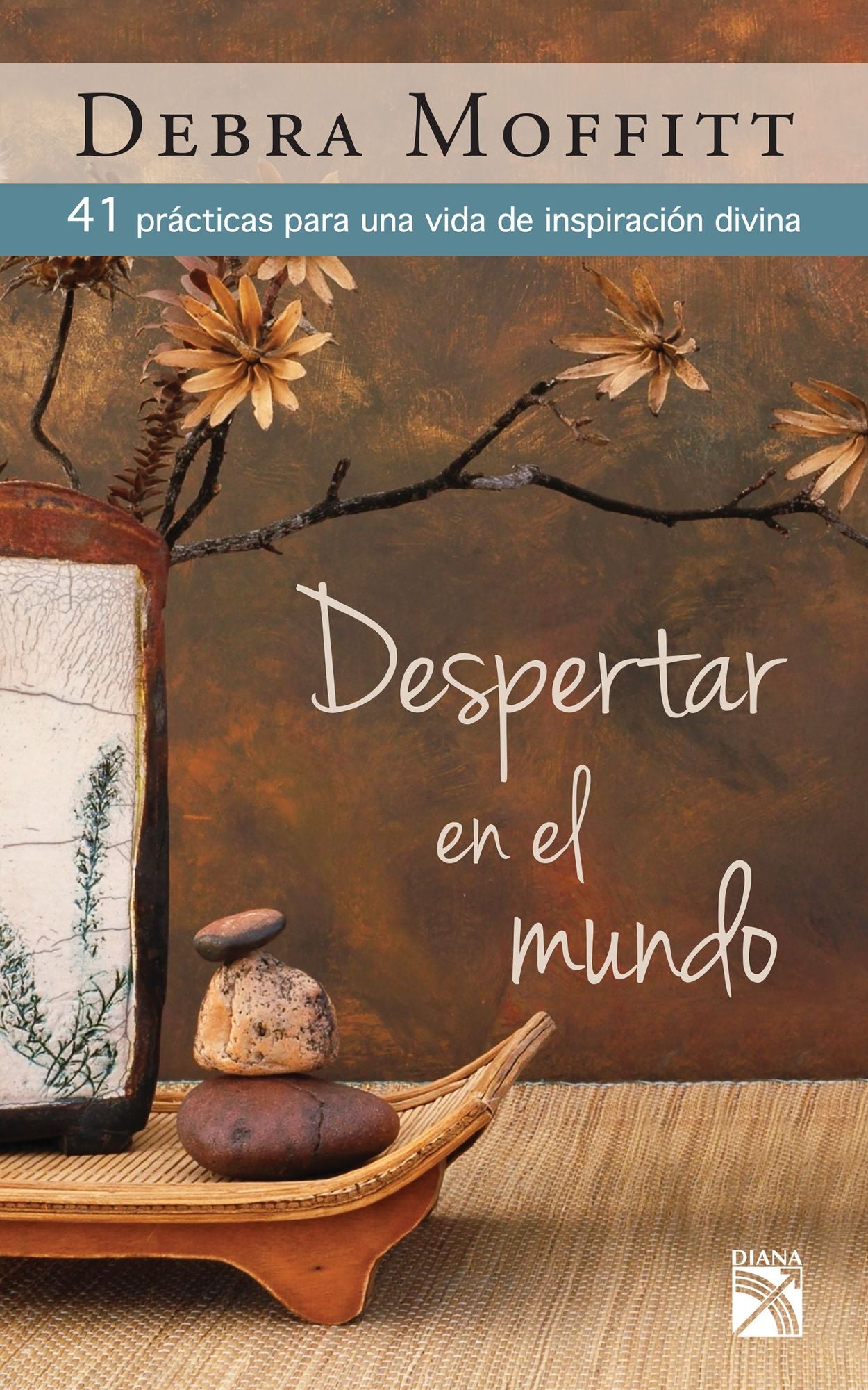 Despertar en el mundo: 41 prácticas para una vida de inspiración divina