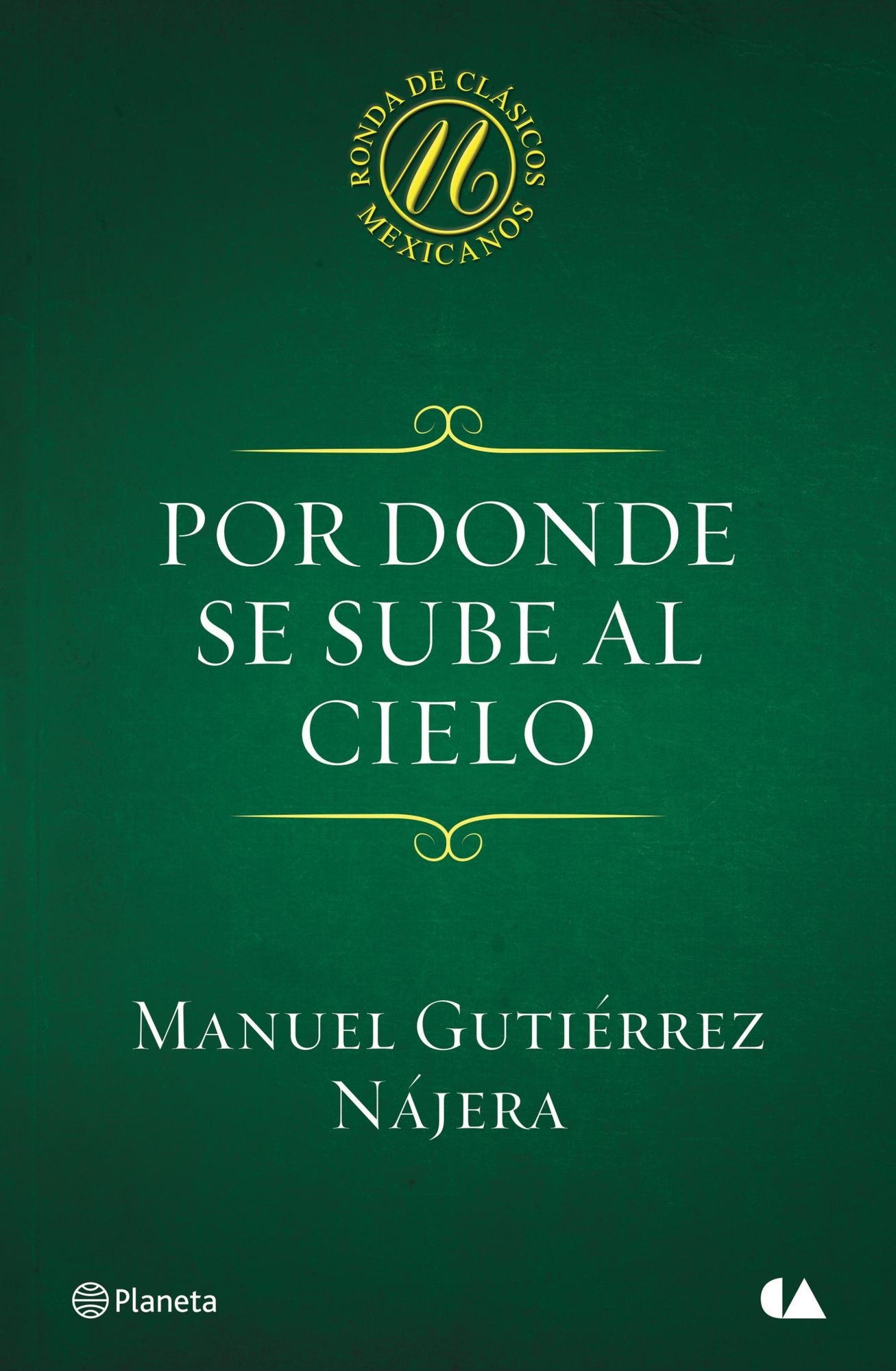 Por donde se sube al cielo