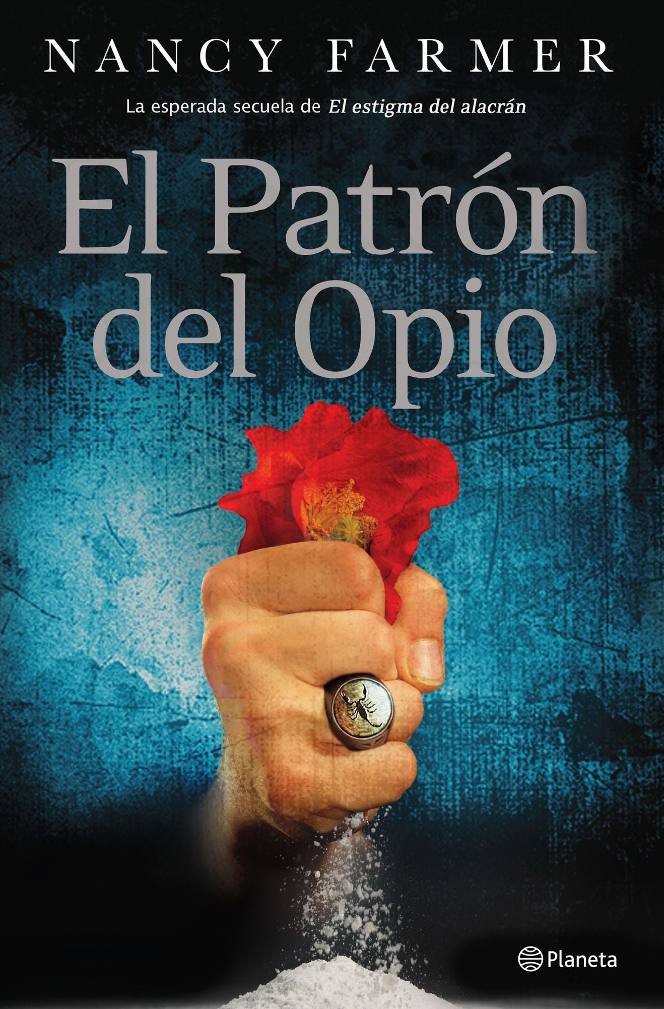 El patrón del Opio: La esperada secuela de El estigma del alacrán