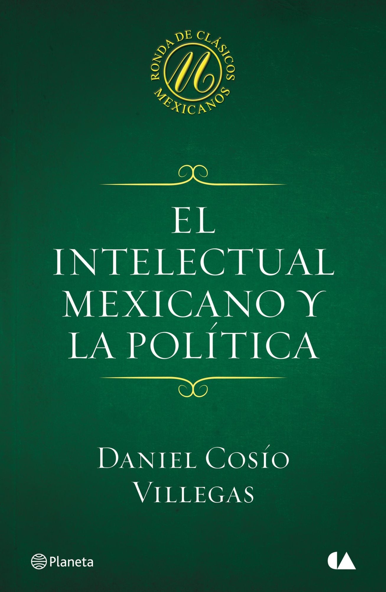 El intelectual mexicano y la política
