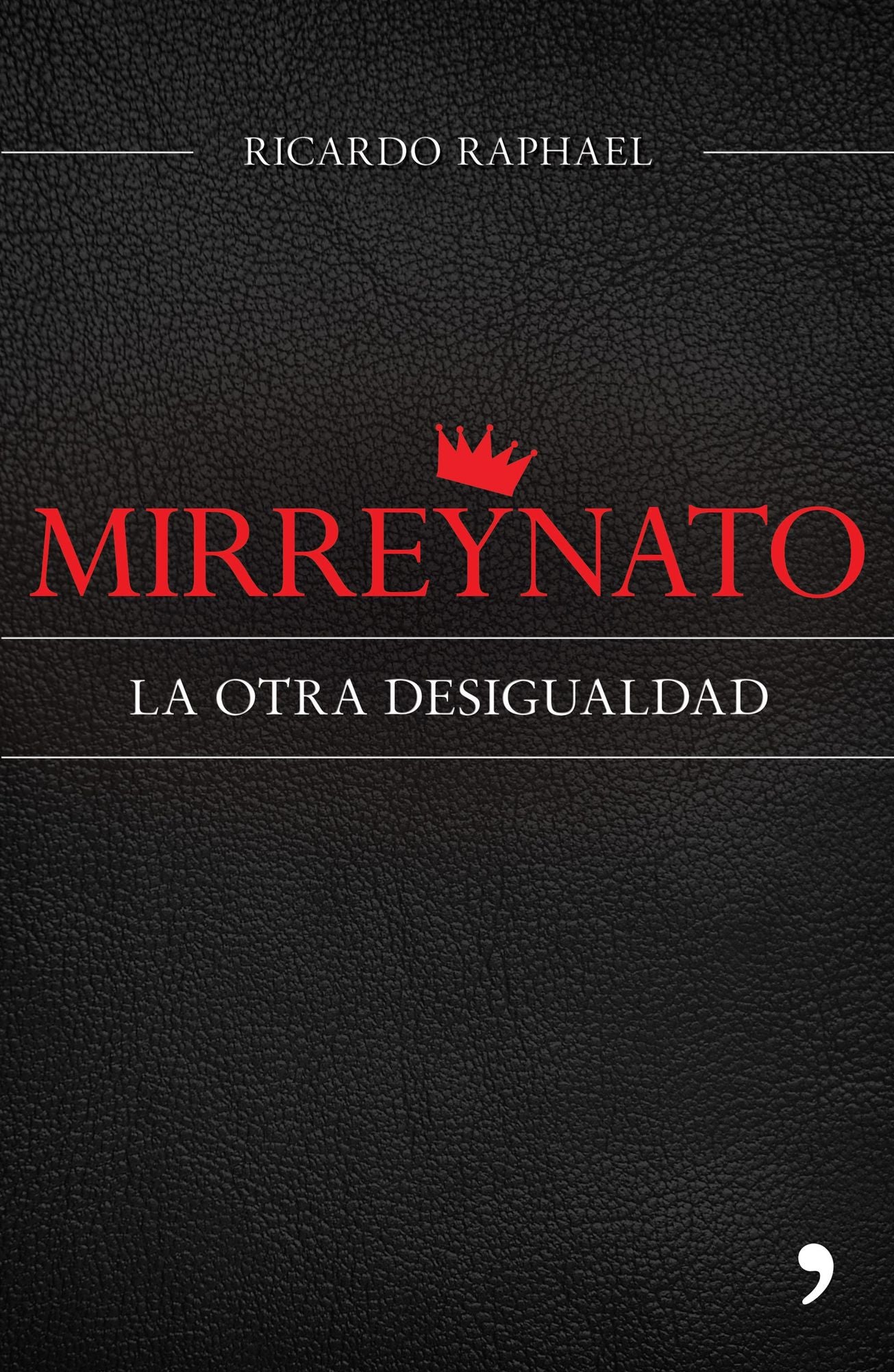 Mirreynato: La otra desigualdad