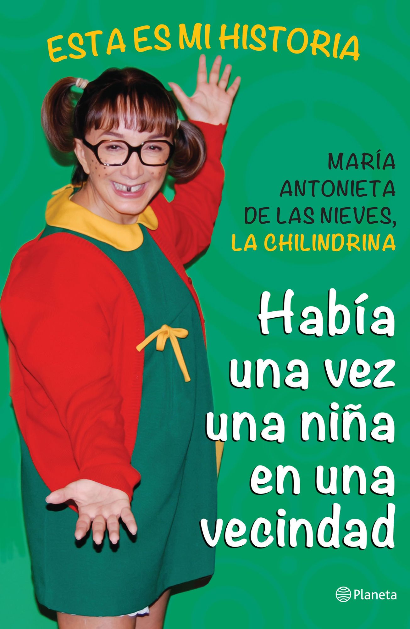 Había una vez una niña en una vecindad: Esta es mi historia