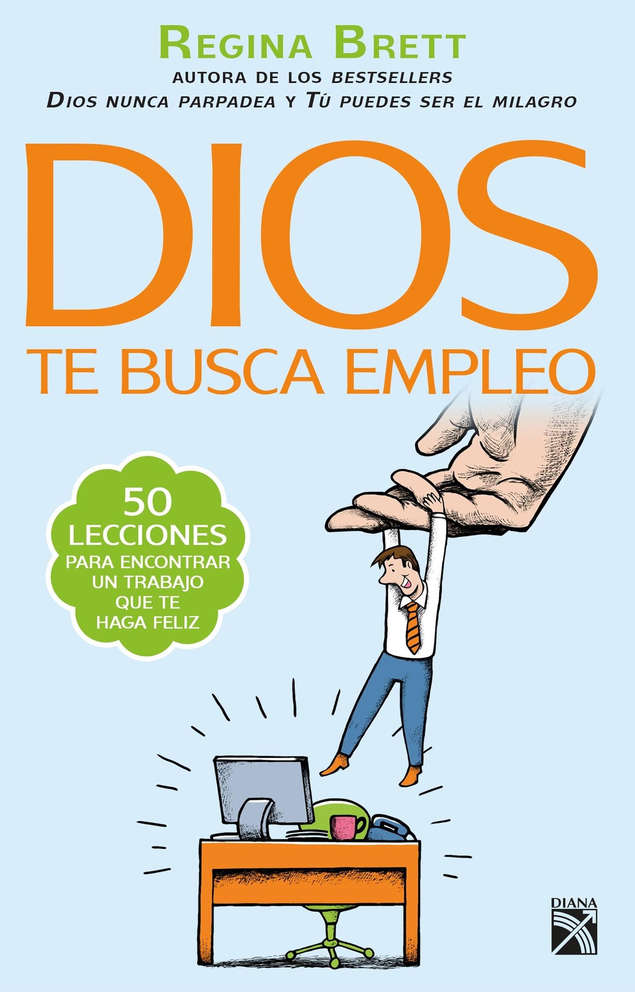 Dios te busca empleo: Dios nunca parpadea y tú puedes ser el milagro