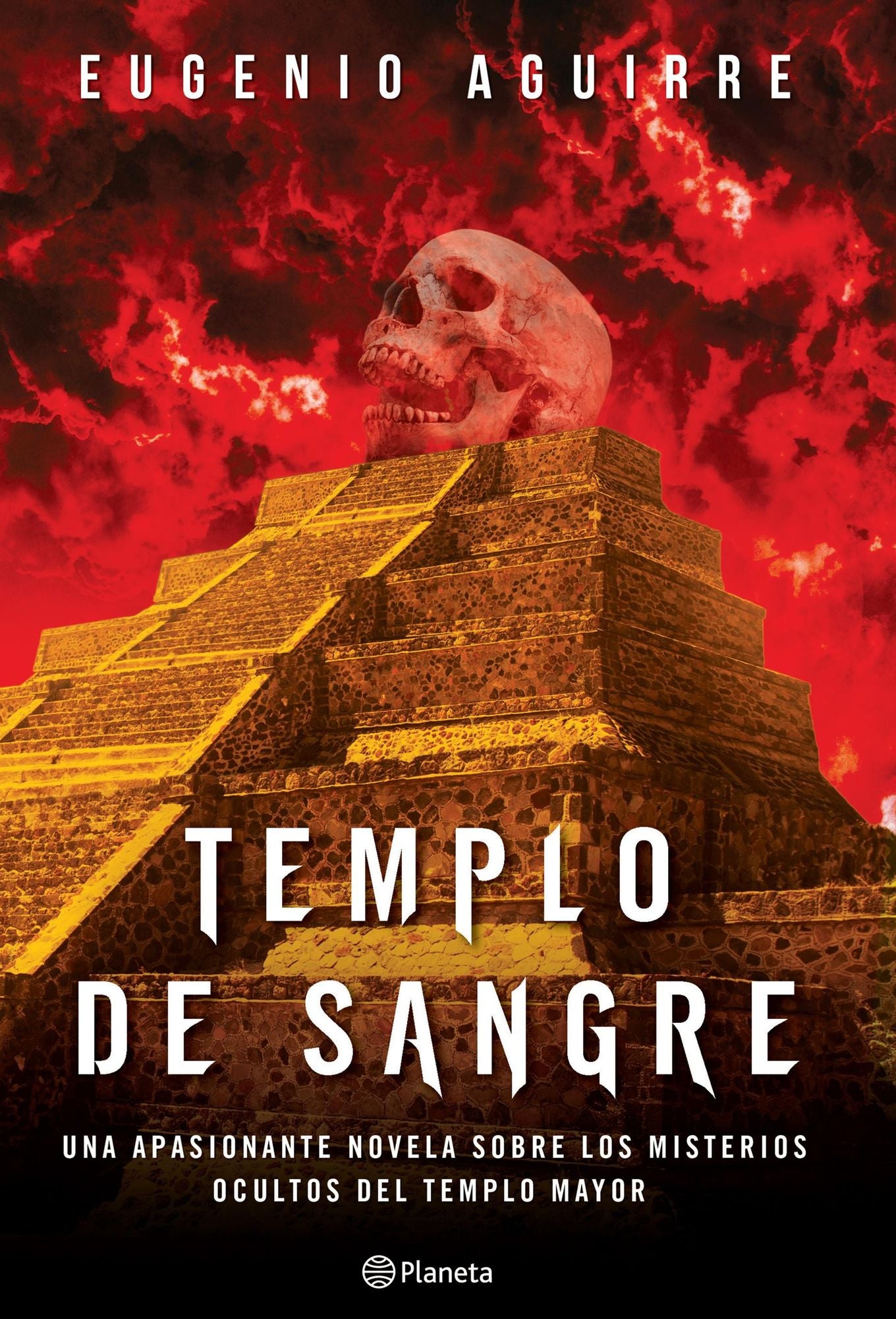 Templo de sangre: Una apasionante novela sobre los misterios ocultos del Templo Mayor.