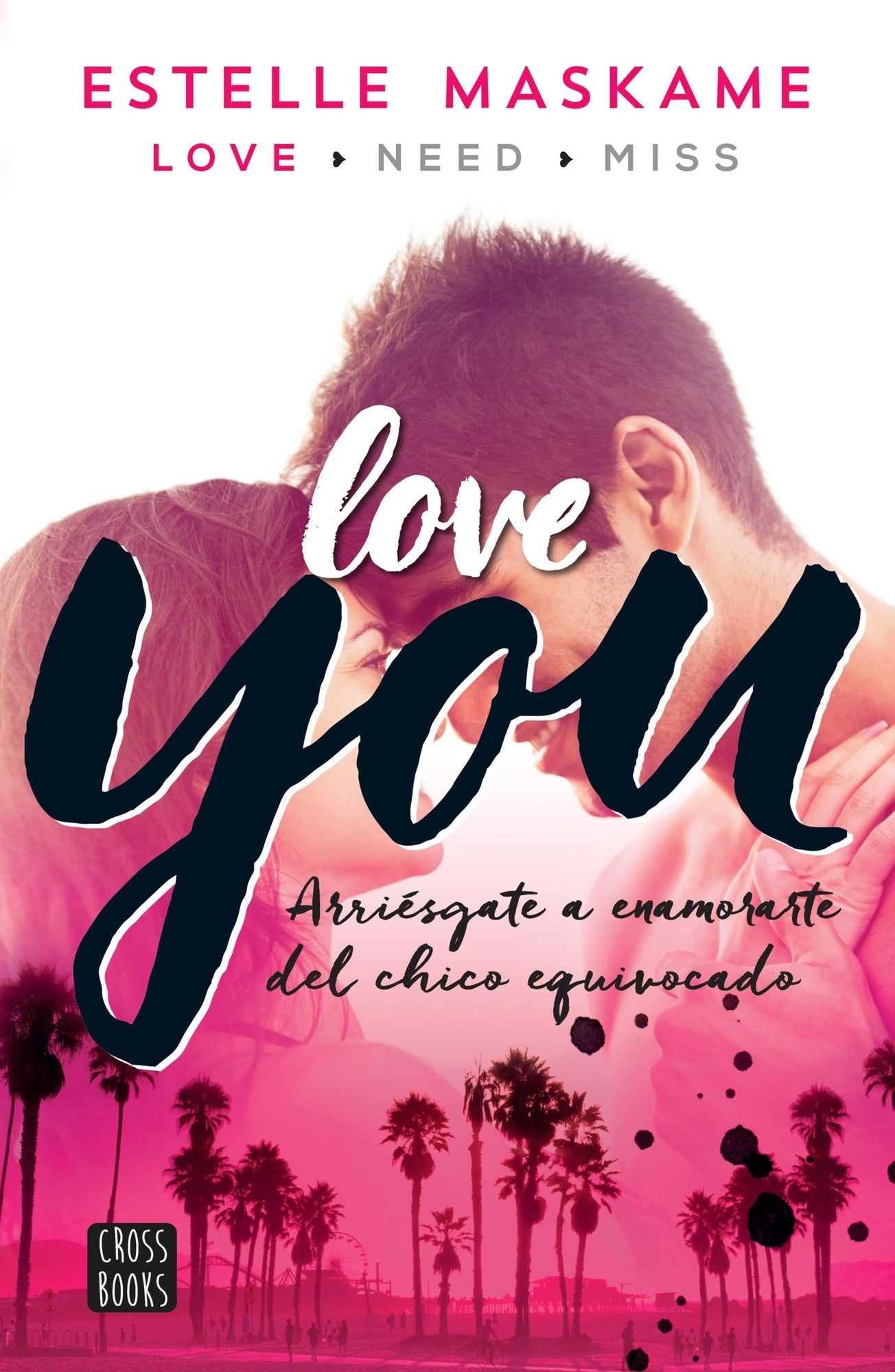 You 1. Love you (Edición mexicana): Arriésgate a enamorarte del chico equivocado