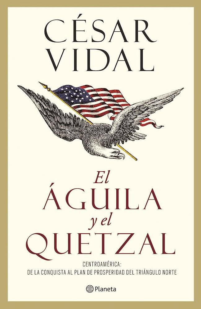 El aguila y el quetzal