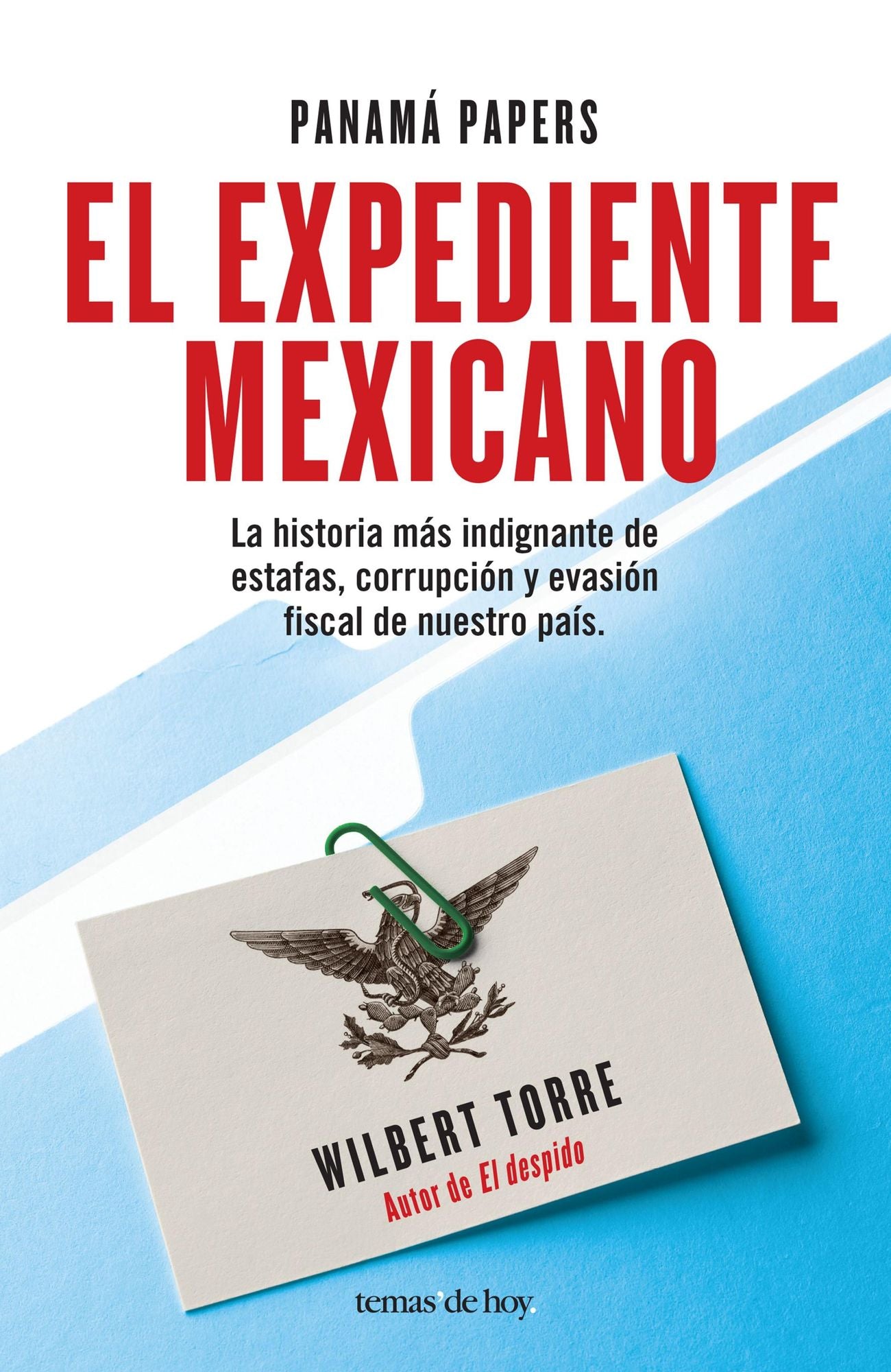 Panamá Papers. El expediente mexicano: El expediente mexicano