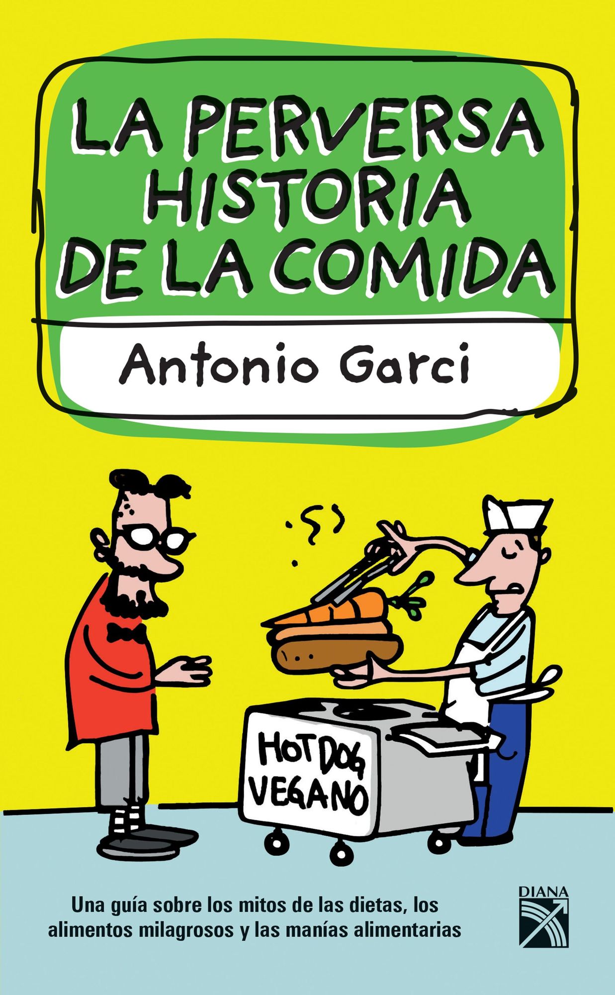 La perversa historia de la comida