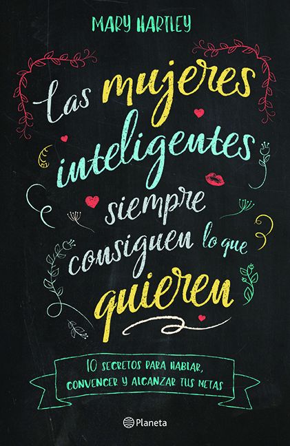 Las mujeres inteligentes siempre consiguen lo que quieren