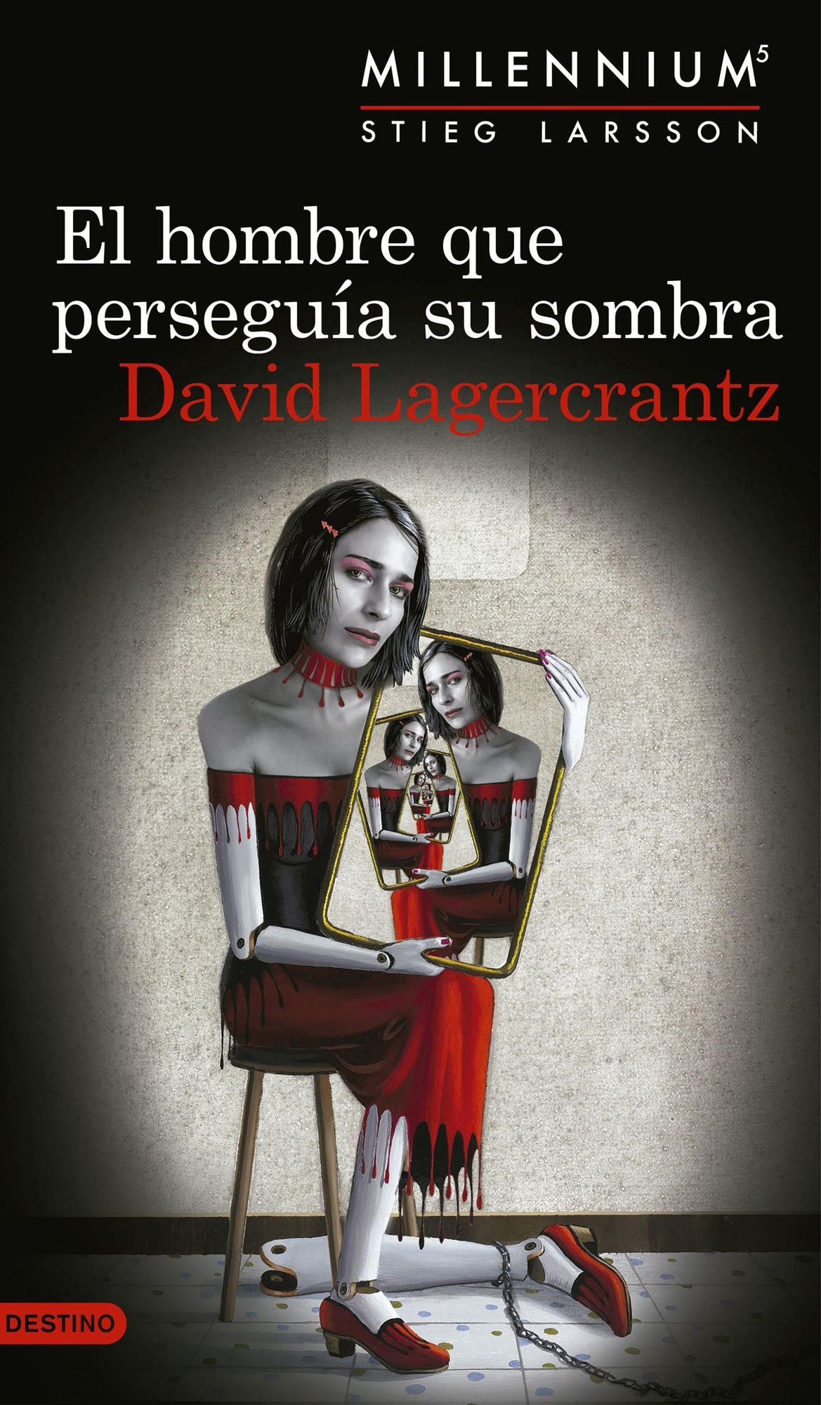 El hombre que perseguía su sombra (Serie Millennium 5) Edición mexicana