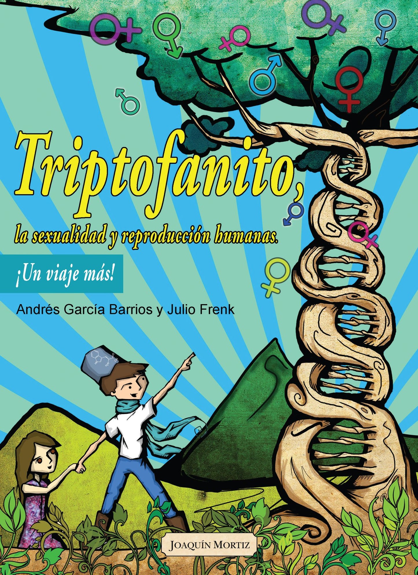 Triptofanito, la sexualidad y reproducción humana: Un viaje más!