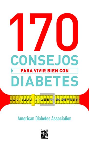 170 consejos para vivir bien con diabetes