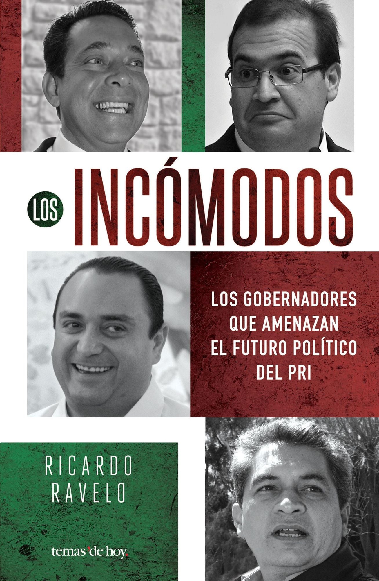 Los incómodos: Los gobernadores que amenazan el futuro del PRI en el poder