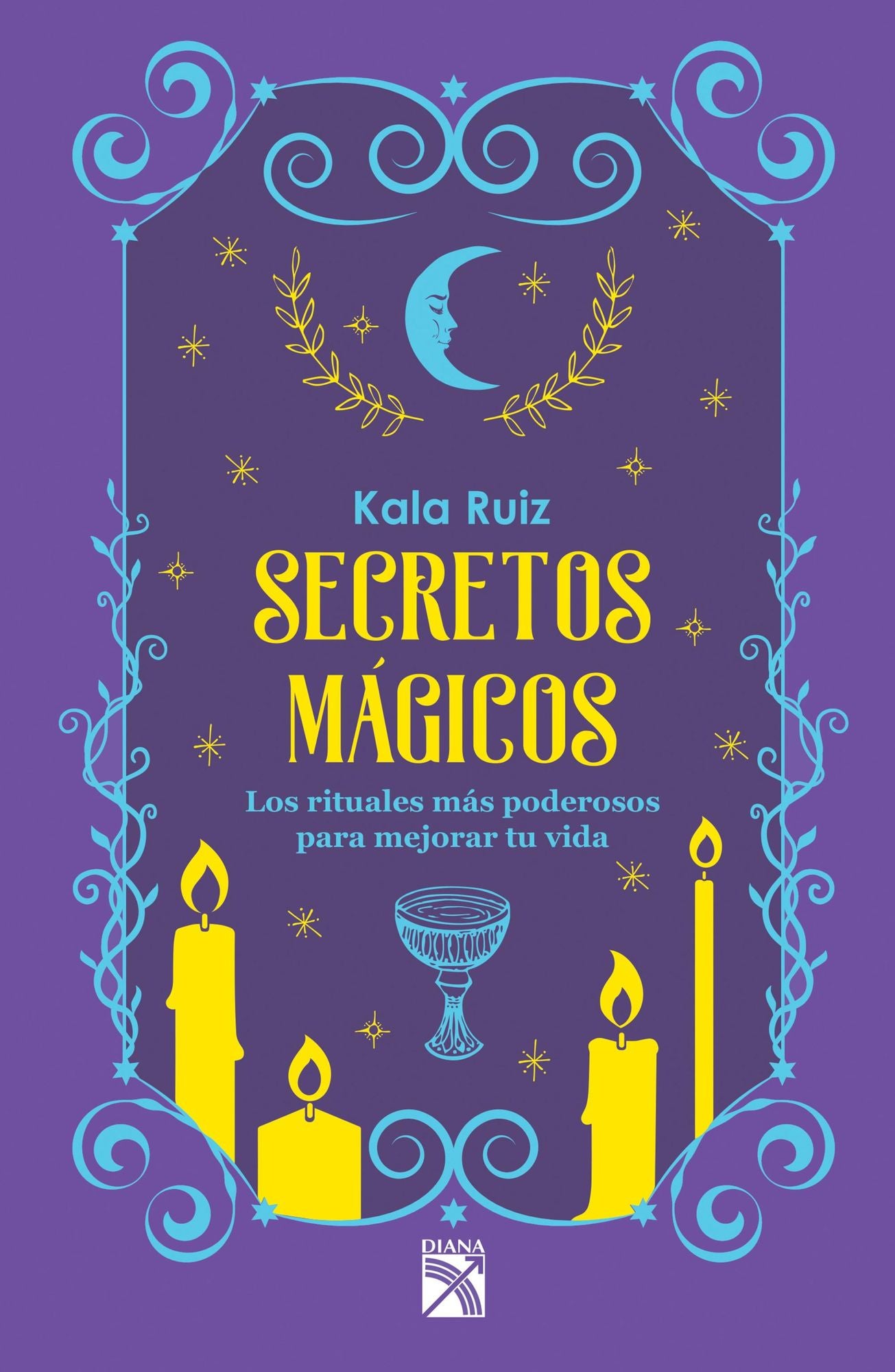 Secretos mágicos: Los rituales más poderosos para mejorar tu vida