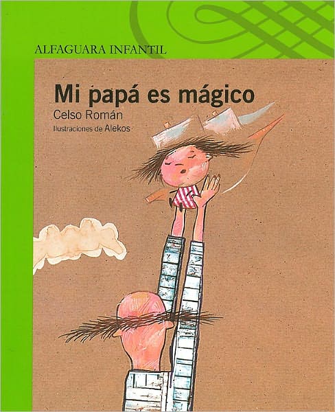 Mi papa es magico (My Dad is Magical)